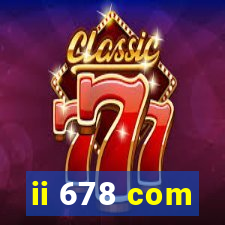 ii 678 com