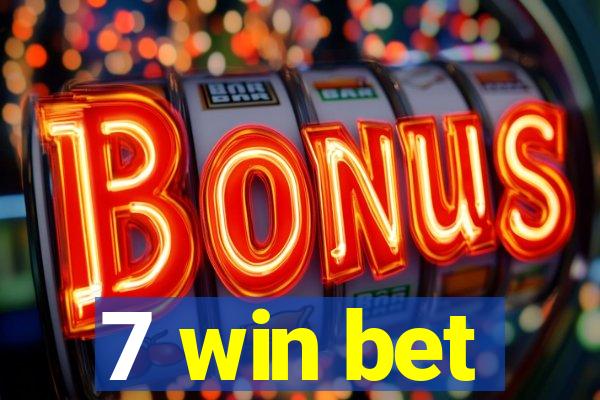 7 win bet
