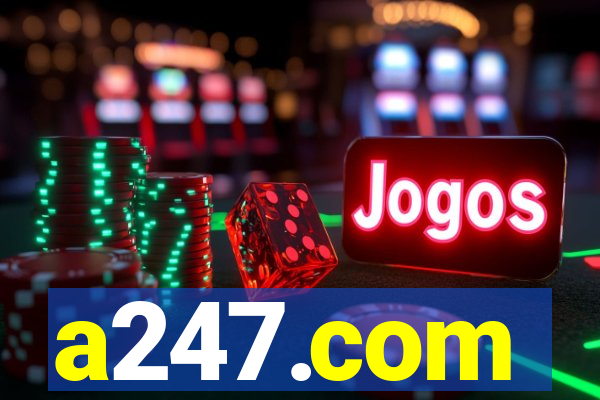 a247.com