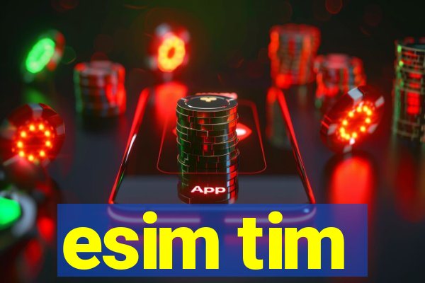 esim tim