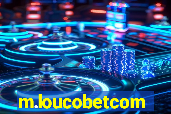 m.loucobetcom