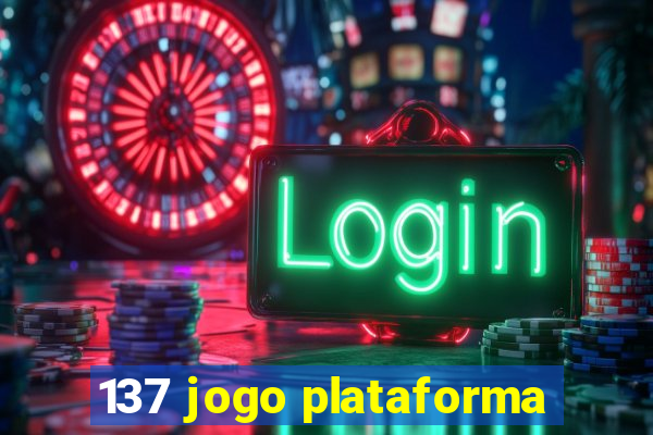 137 jogo plataforma