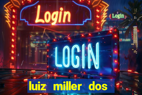 luiz miller dos santos martinho