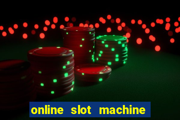 online slot machine games real money
