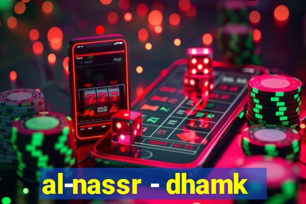 al-nassr - dhamk