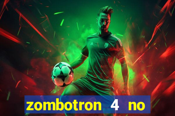 zombotron 4 no click jogos
