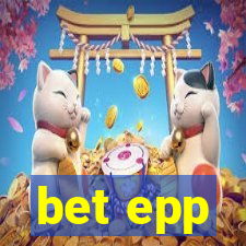 bet epp