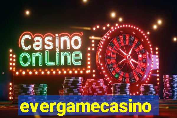 evergamecasino