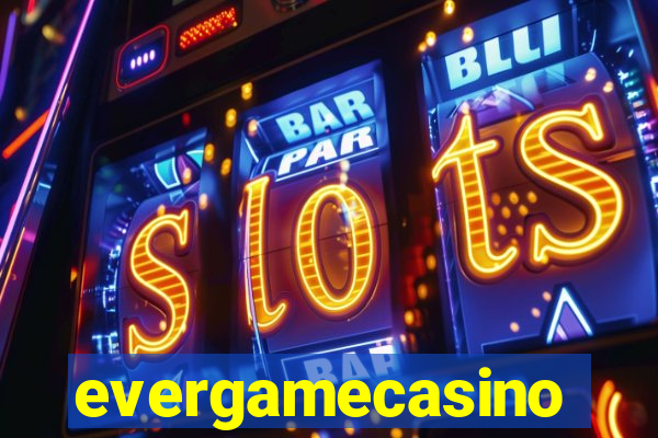 evergamecasino