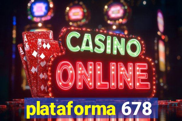 plataforma 678