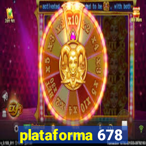 plataforma 678