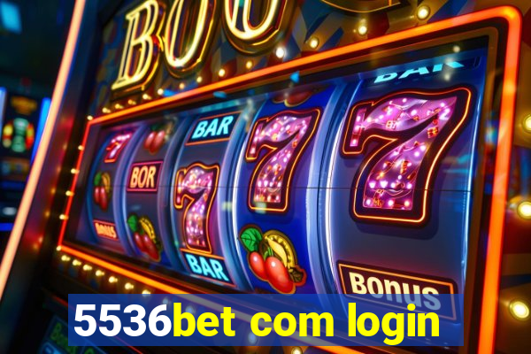 5536bet com login