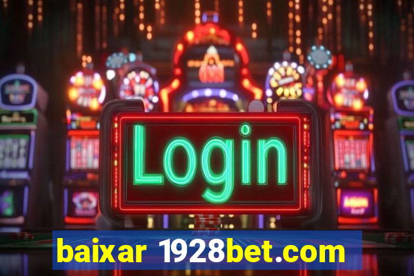 baixar 1928bet.com