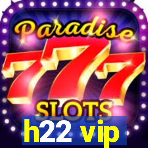 h22 vip