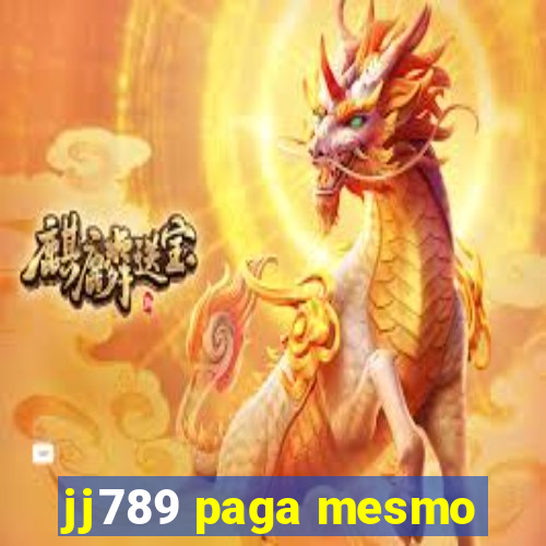 jj789 paga mesmo