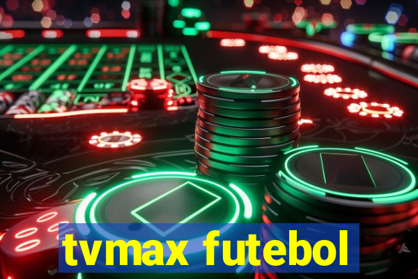 tvmax futebol