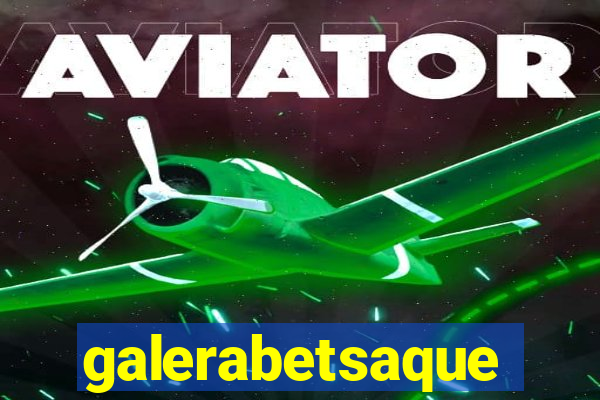 galerabetsaque