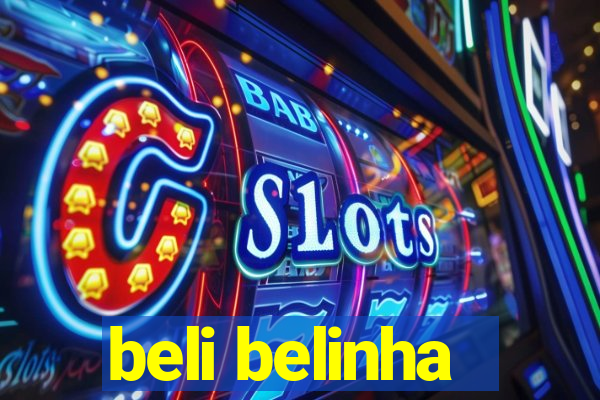 beli belinha
