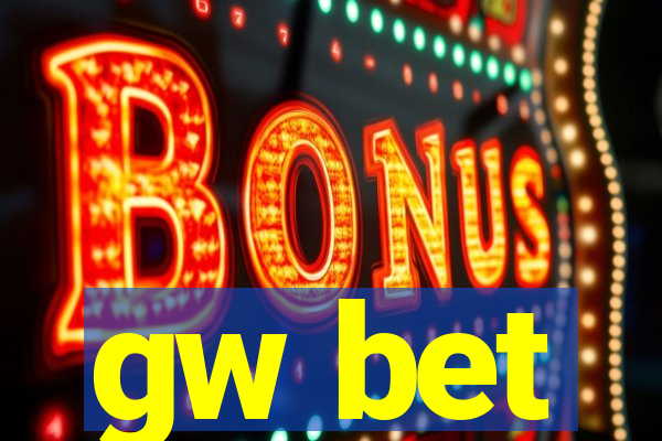 gw bet