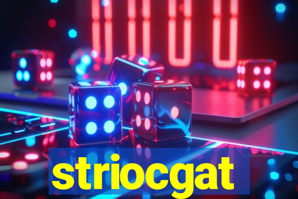 striocgat