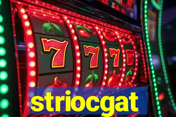 striocgat