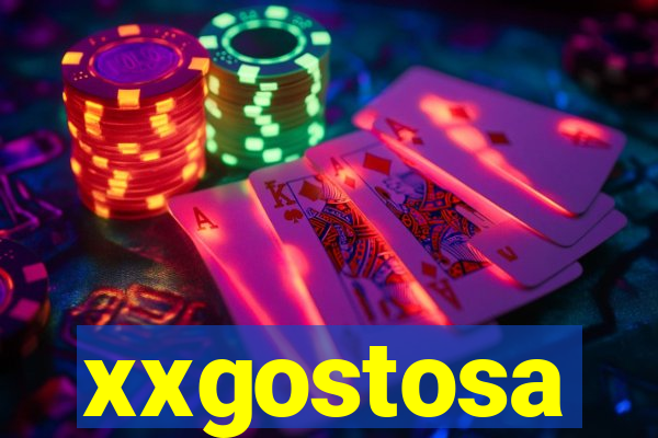xxgostosa
