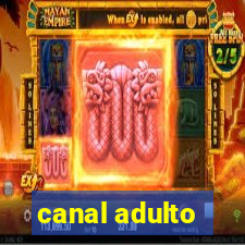 canal adulto