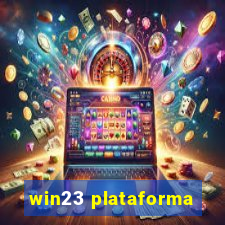win23 plataforma