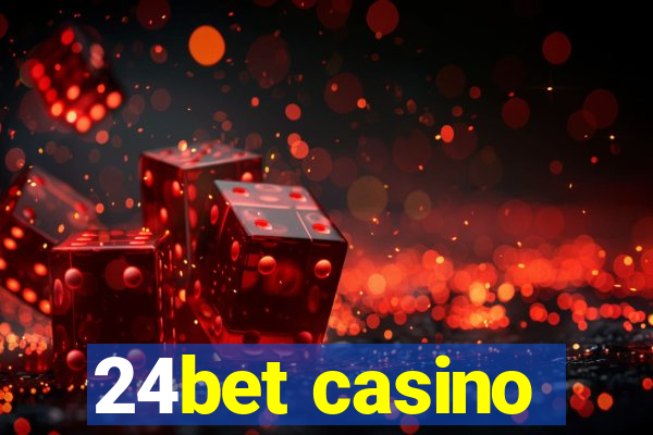 24bet casino