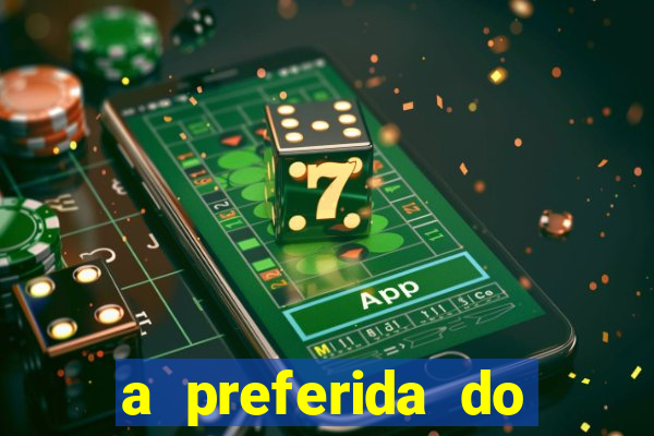 a preferida do terceiro mestre