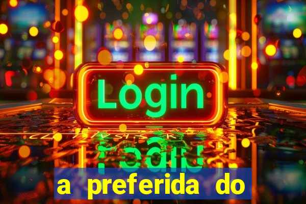 a preferida do terceiro mestre