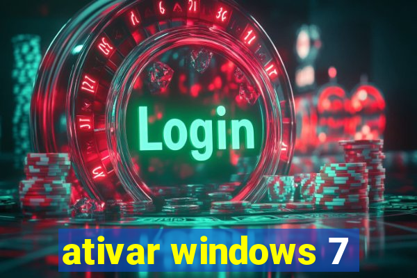 ativar windows 7