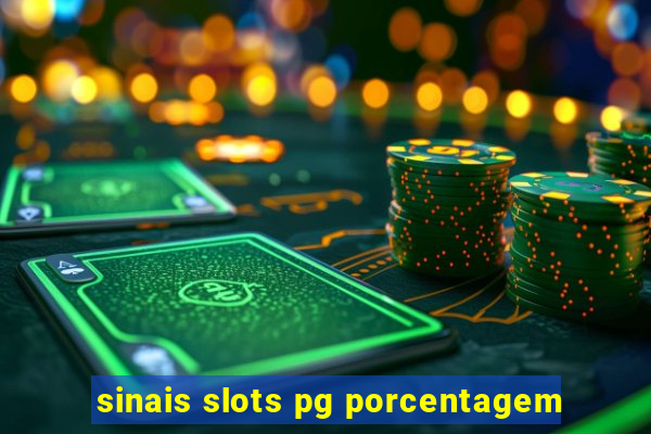 sinais slots pg porcentagem