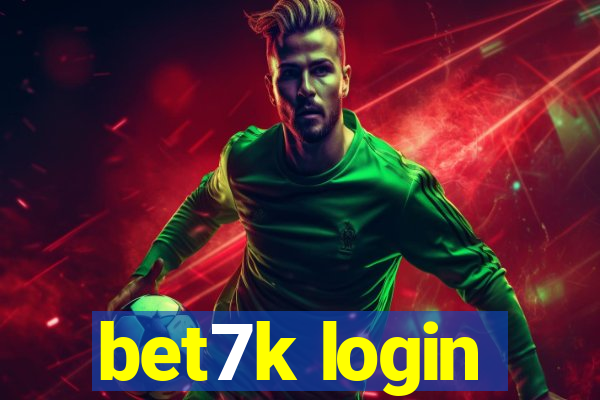 bet7k login