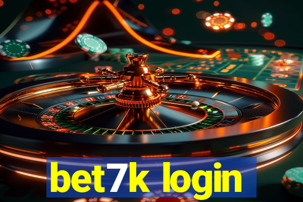 bet7k login