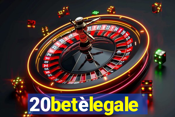 20betèlegale