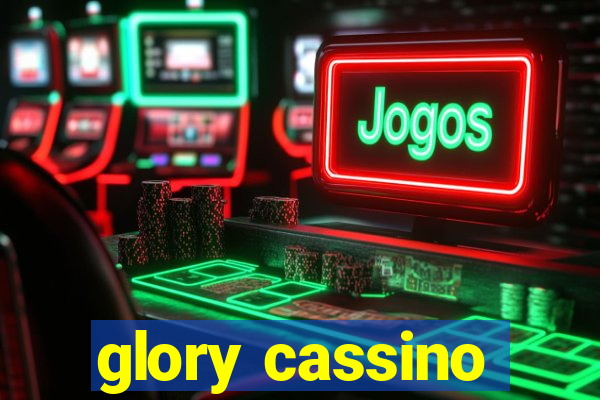glory cassino