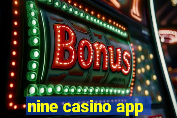 nine casino app