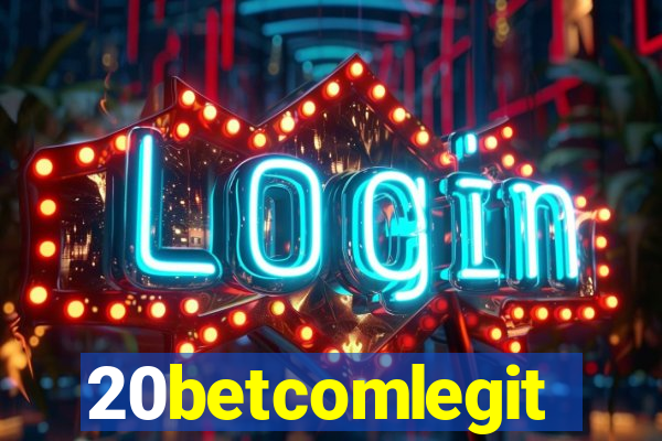20betcomlegit