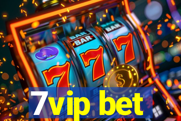 7vip bet