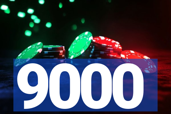 9000
