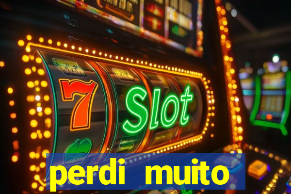 perdi muito dinheiro na betano