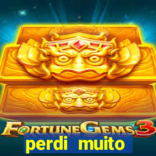 perdi muito dinheiro na betano