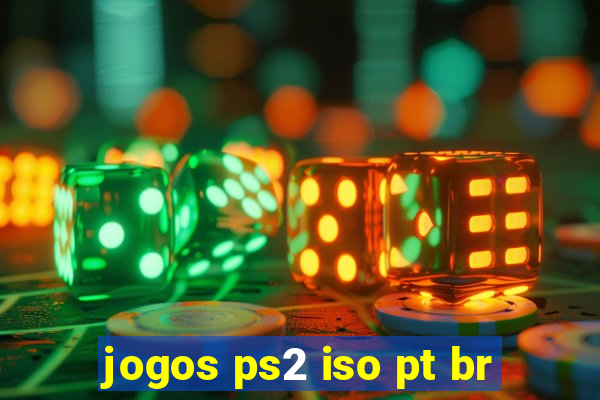 jogos ps2 iso pt br
