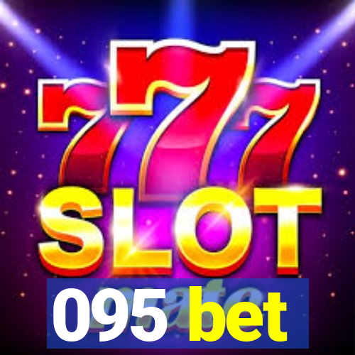 095 bet