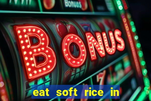 eat soft rice in another world hentai