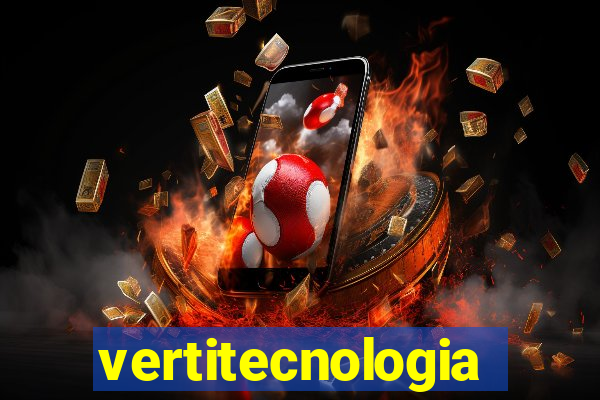 vertitecnologia