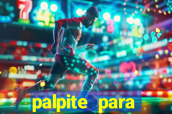 palpite para corujinha de hoje