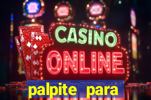 palpite para corujinha de hoje