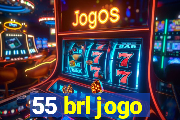 55 brl jogo